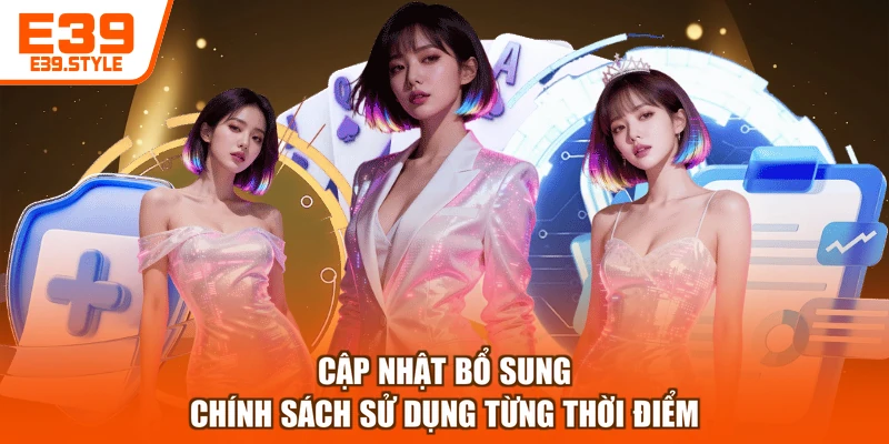 Cập nhật bổ sung chính sách sử dụng từng thời điểm